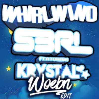 S3RL; Krystal; Woebn - Whirlwind (feat. Kr...