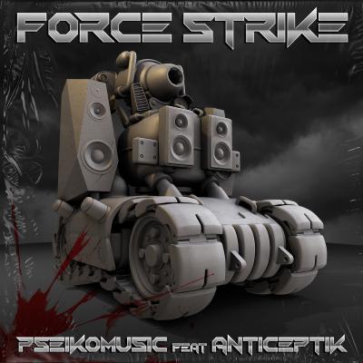 Pseikomusic feat. Anticeptik - Force Strike (2021) [FLAC]